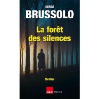 La forêt des silences : thriller