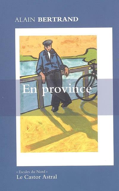 En province : chroniques