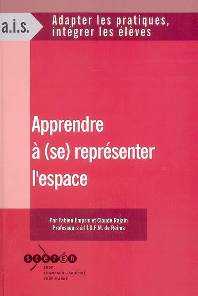 Apprendre à (se) représenter l'espace