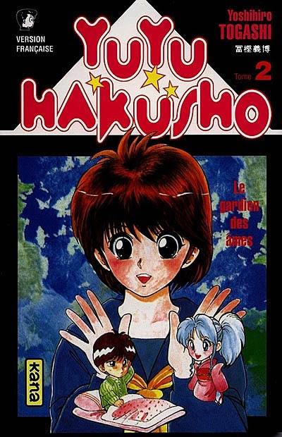 Yuyu Hakusho : le gardien des âmes. Vol. 2 Yuyu Hakusho : le gardien des âmes. Vol. 2