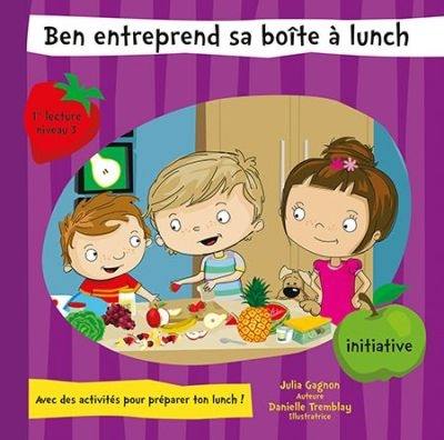 Ben entreprend sa boîte à lunch : initiative