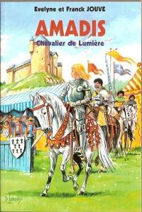 Amadis : chevalier de lumière