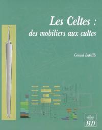 Les Celtes : des mobiliers aux cultes