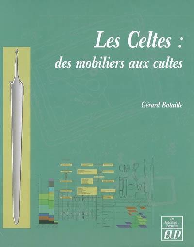 Les Celtes : des mobiliers aux cultes