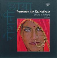 Femmes du Rajasthan : ombre et lumière