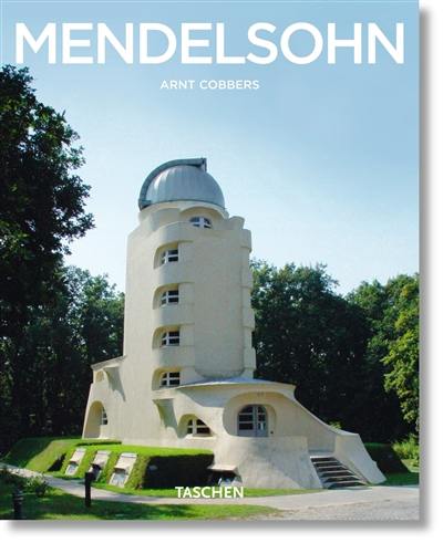 Erich Mendelsohn : 1887-1953 : le visionnaire analytique