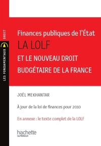 Finances publiques de l'Etat : la LOLF et le nouveau droit budgétaire de la France