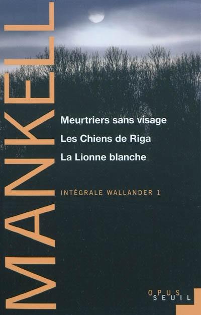 Intégrale Wallander. Vol. 1