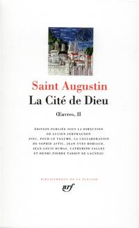 Oeuvres. Vol. 2. La cité de Dieu