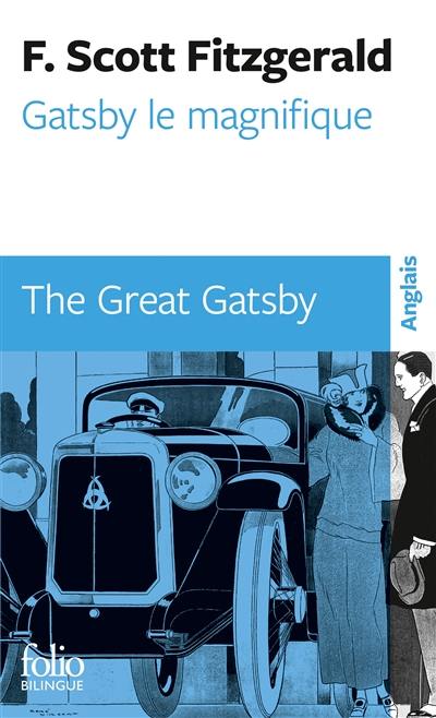 Gatsby le magnifique. The great Gatsby