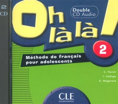 Oh là là ! 2 : méthode de français