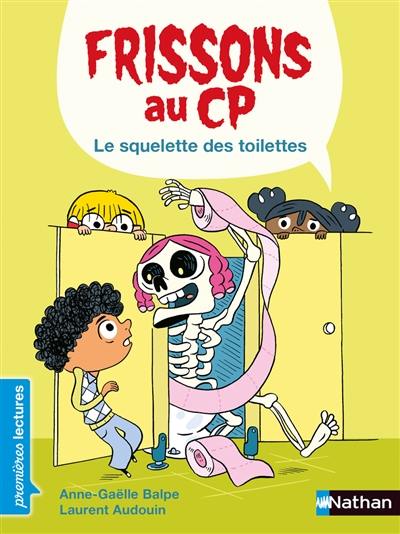 Frissons au CP. Le squelette des toilettes