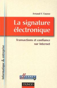 La signature électronique : transactions et confiance sur Internet