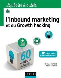 La boîte à outils de l'inbound marketing et du growth hacking : 60 outils & méthodes