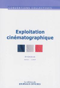 Exploitation cinématographique : convention collective nationale du 19 juillet 1984 étendue par arrêté du 24 octobre 1986 : IDCC 1307