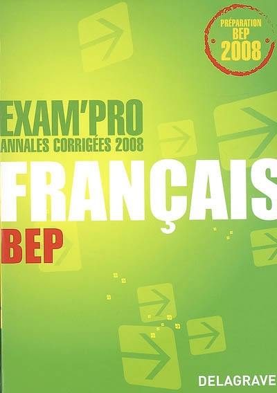 Français BEP : annales corrigées