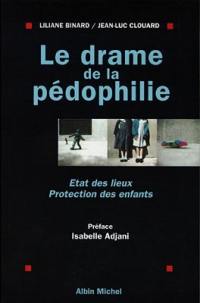 Le drame de la pédophilie : état des lieux, protection des enfants