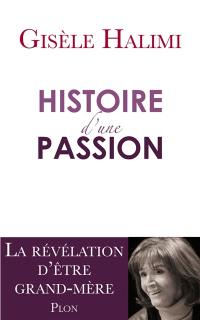 Histoire d'une passion