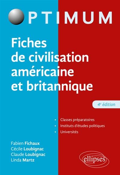 Fiches de civilisation américaine et britannique : classes préparatoires, IEP, universités