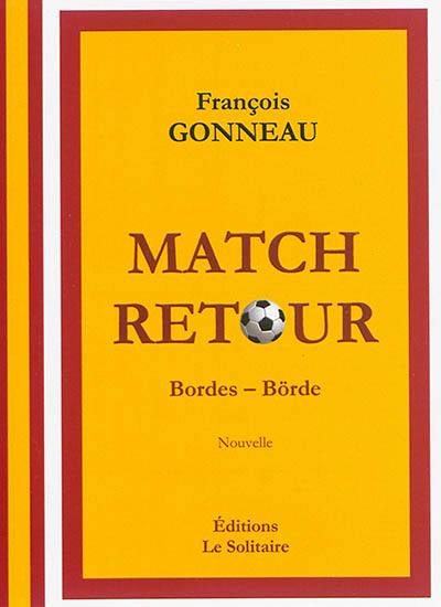 Match retour : Bordes-Börde : nouvelle