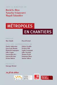 Métropoles en chantiers. Vol. 1