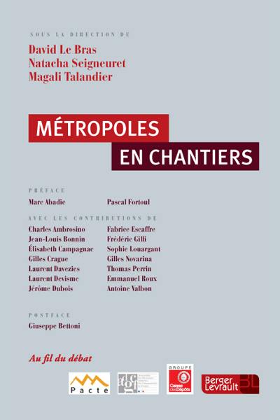 Métropoles en chantiers. Vol. 1