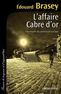 L'affaire Cabre d'or : une enquête du commissaire Garrigue