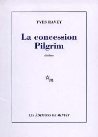 La concession Pilgrim