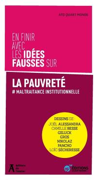 En finir avec les idées fausses sur la pauvreté : # maltraitance institutionnelle