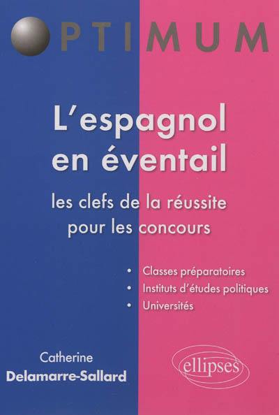 L'espagnol en éventail : les clefs de la réussite pour les concours