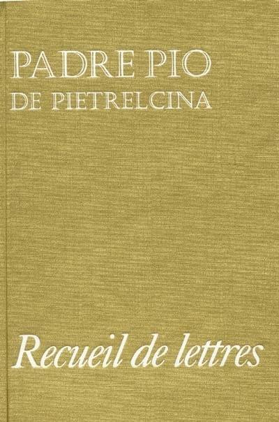 Recueil de lettres : correspondance avec ses directeurs spirituels, 1910-1922