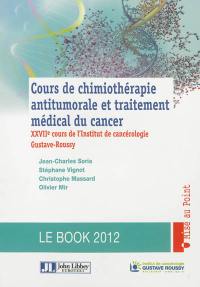 Cours de chimiothérapie antitumorale et traitement médical du cancer