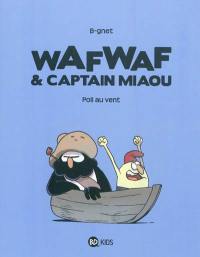 WafWaf & Captain Miaou. Vol. 1. Poil au vent