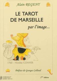 Le tarot de Marseille : par l'image...