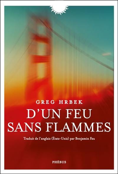 D'un feu sans flammes