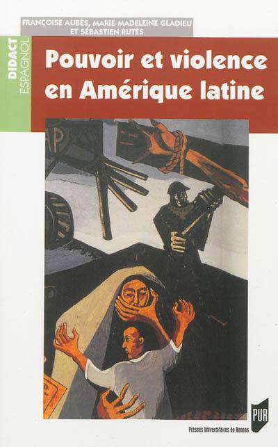 Pouvoir et violence en Amérique latine