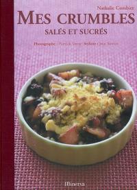 Mes crumbles salés et sucrés