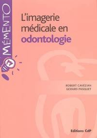 L'imagerie médicale en odontologie