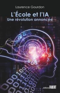 L'école et l'IA : une révolution annoncée