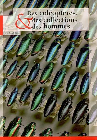 Des coléoptères, des collections & des hommes