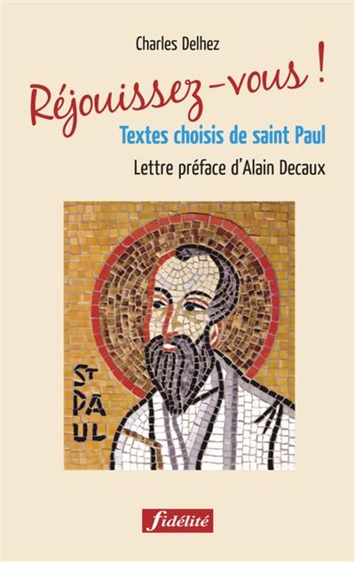 Réjouissez-vous ! : textes choisis de saint Paul