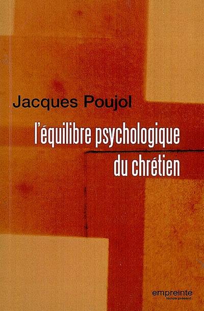 L'équilibre psychologique du chrétien