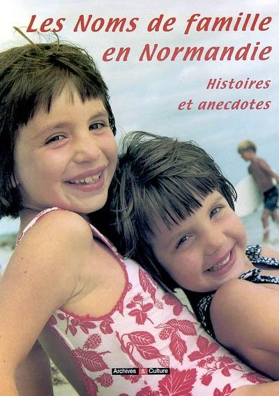 Les noms de famille en Normandie : histoires et anecdotes