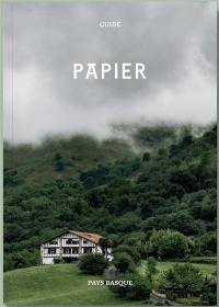 Guide Papier. Vol. 1. Pays basque