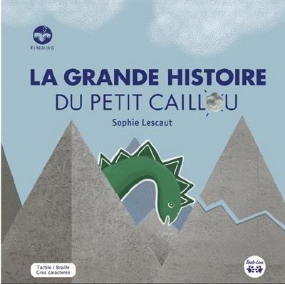 La grande histoire du petit caillou