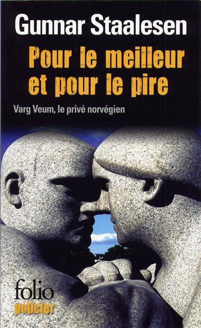 Une enquête de Varg Veum, le privé norvégien. Vol. 2. Pour le meilleur et pour le pire