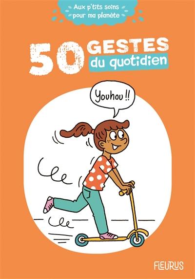 50 gestes du quotidien