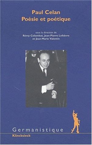 Paul Celan, poésie et poétique