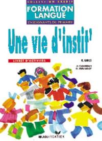 Une Vie d'instit' : livret d'activités