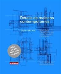 Détails de maisons contemporaines : murs, sols, fenêtres, portes, toits, escaliers, paysage